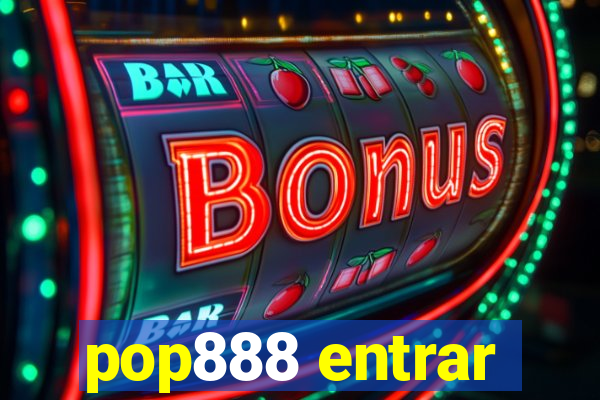 pop888 entrar